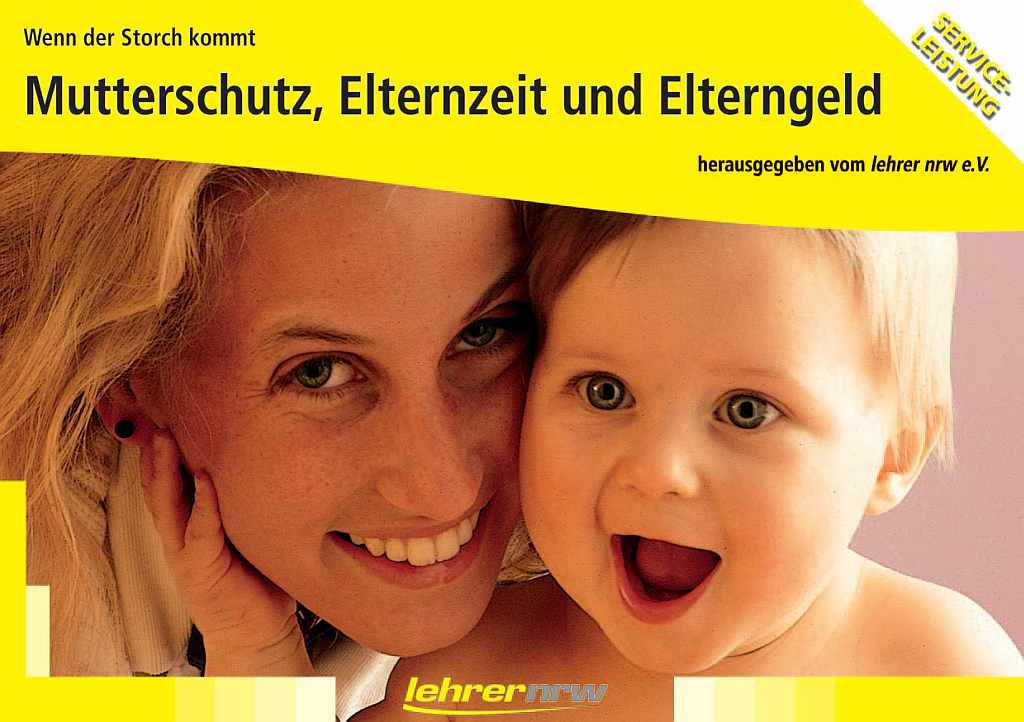 Foto der Titelseite der lehrer nrw-Broschüre Mutterschutz, Elternzeit und Elterngeld