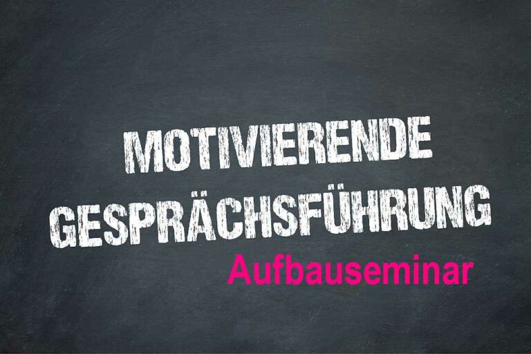 Motivierende Gesprächsführung, Aufbauseminar